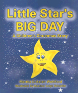 Little Star's Big Day: A Children's Christmas Story