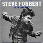 Little Stevie Orbit - Steve Forbert