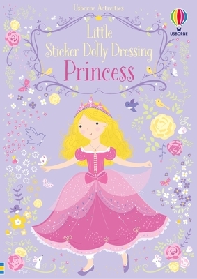 Little Sticker Dolly Dressing Princess - Watt, Fiona