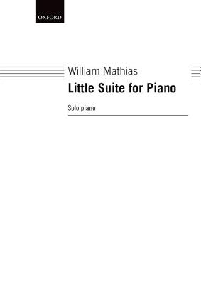 Little Suite for Piano - Mathias, William (Composer)