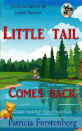 Little Tail Comes Back, Chapter Book #12: Happy Friends, Diversity Stories Children's Series