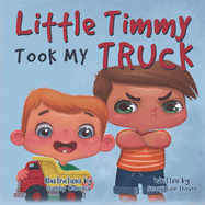 Little Timmy Took My Truck
