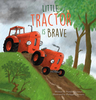 Little Tractor Is Brave - Quintart, Natalie