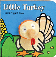 Little Turkey: Finger Puppet Book: (Finger Puppet Book for Toddlers and Babies, Baby Books for First Year, Animal Finger Puppets)