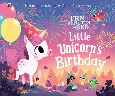 Little Unicorn's Birthday - Fielding, Rhiannon