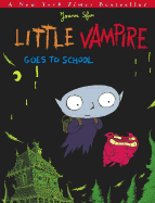 Little Vampire Goes to School - Sfar, Joann