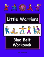 Little Warriors Blue Belt Workbook