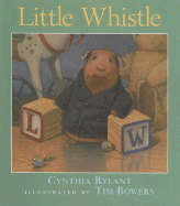 Little Whistle - Rylant, Cynthia