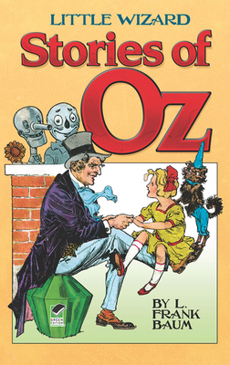 Little Wizard Stories of Oz - Baum, L Frank, and Gardner, Martin (Introduction by)