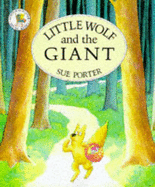 Little Wolf And The Giant - Porter, Sue