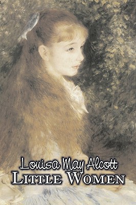 Little Women by Louisa May Alcott, Fiction, Family, Classics - Alcott, Louisa May