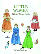 Little Women Sticker Paper Dolls: 61 Full-Color Pressure-Sensitive Designs