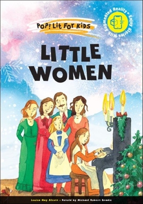 Little Women - Alcott, Louisa May, and Bradie, Michael Robert (Retold by)