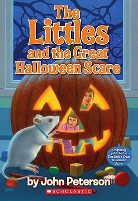 Littles and the Great Halloween Scare - Peterson, John Lawrence