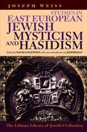 Littman Studies in East European Jewish Mysticism and Hasidism