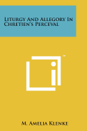 Liturgy and Allegory in Chretien's Perceval