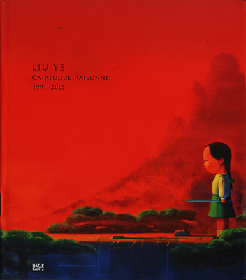 Liu Ye - Noe, Christoph (Editor), and Moorhouse, Paul (Text by), and Tinari, Phil (Text by)