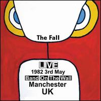 Live 3rd May 1982 Band on the Wall Manchester UK - The Fall