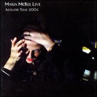 Live Acoustic Tour 2006 - Maria McKee