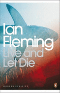 Live and Let Die - Fleming, Ian