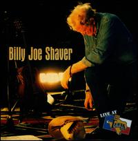 Live at Billy Bob's Texas - Billy Joe Shaver