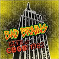 Live at CBGB 1982 - Bad Brains