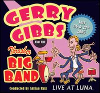 Live at Luna - Gerry Gibbs & the Thrasher Big Band