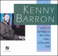 Live at Maybeck Recital Hall, Vol. 10 - Kenny Barron