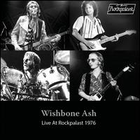 Live at Rockpalast 1976 - Wishbone Ash