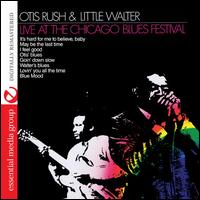 Live at the Chicago Blues Festival - Otis Rush/Little Walter