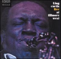 Live at the Fillmore West - King Curtis