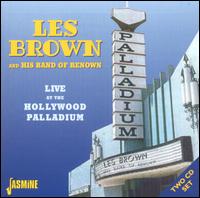 Live at the Hollywood Palladium - Les Brown & His Band of Renown
