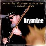 Live at the Old Absinthe House Bar, Vol. 2: Saturday