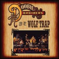 Live at Wolf Trap - The Doobie Brothers