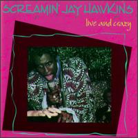 Live & Crazy - Screamin' Jay Hawkins