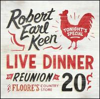 Live Dinner Reunion - Robert Earl Keen