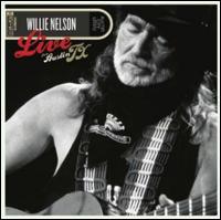 Live from Austin TX - Willie Nelson