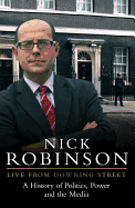 Live From Downing Street - Robinson, Nick