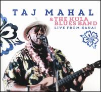 Live From Kauai - Taj Mahal & the Hula Blues Band