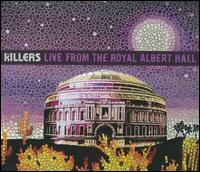 Live from the Royal Albert Hall - The Killers