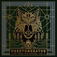 Live From the Woods, Vol. 2 - Needtobreathe