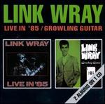 Live in '85/Growling Guitar
