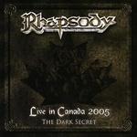 Live in Canada 2005: The Dark Secret