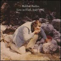 Live in Forli, Italy 1982 - Robbie Basho