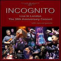 Live in London: The 30th Anniversary Concert - Incognito