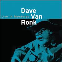 Live In Monterey - Dave Van Ronk
