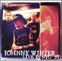 Live in NYC '97 - Johnny Winter