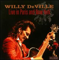 Live in Paris and New York - Willy DeVille