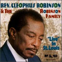 Live in St. Louis - Cleophus Robinson & the Robinson Family