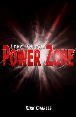 Live in the Power Zone - Charles, Kirk